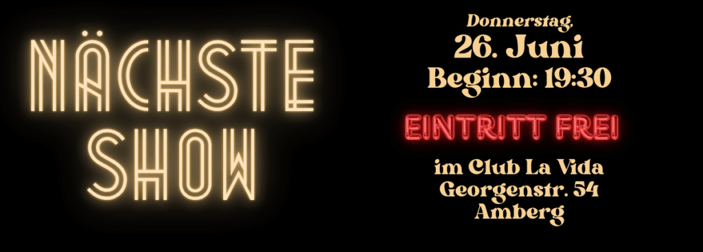 Nächste Show 26.06.25
