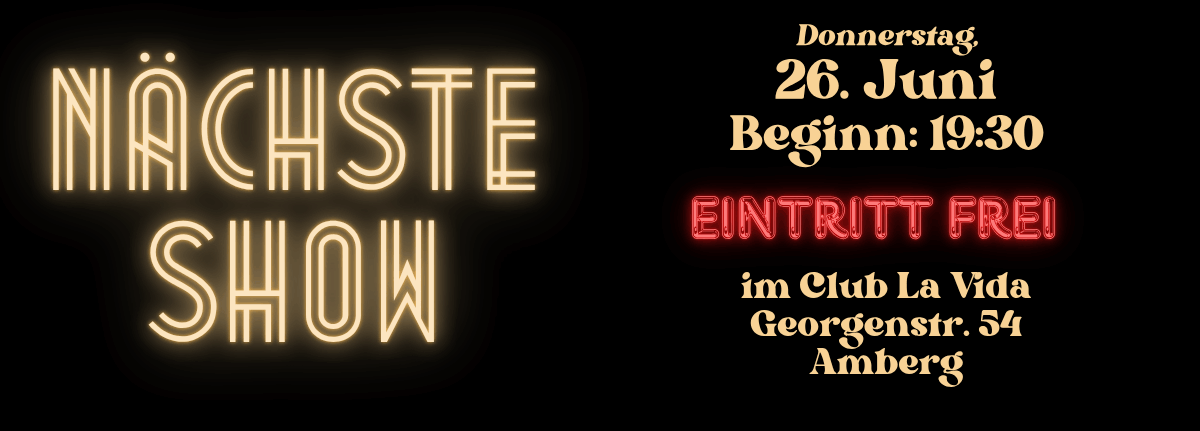 Nächste Show 26.06.25